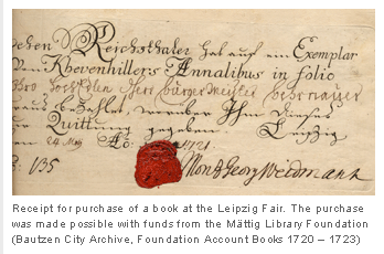 Receipt for purchase of a book at the Leipzig Fair. The purchase was made possible with funds from the Mttig Library Foundation (Bautzen City Archive, Foundation Account Books 1720  1723)